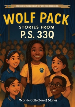 Paperback Wolf Pack: Stories From P.S 33Q Book