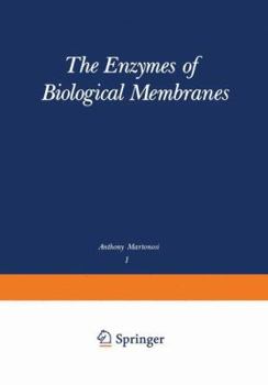 Paperback The Enzymes of Biological Membranes: Volume 1: Physical and Chemical Techniques Book