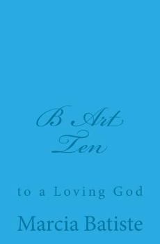 Paperback B Art Ten: to a Loving God Book