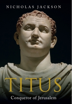 Hardcover Titus: Conqueror of Jerusalem Book