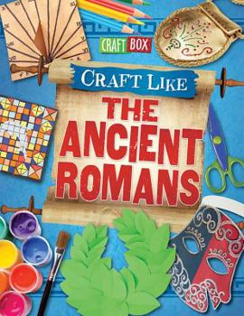 Paperback Craft Like the Ancient Romans Book