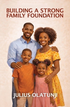 Paperback Building a Strong Family Foundation Book