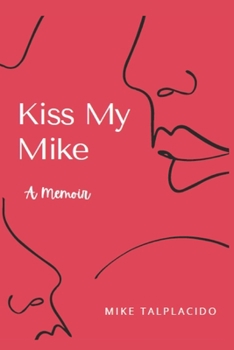 Paperback Kiss My Mike Book