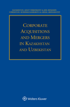 Paperback Corporate Acquisitions and Mergers in Kazakhstan and Uzbekistan Book