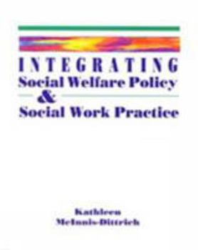 Paperback Integrating Social Welfare Policy and Social Work Practice Book