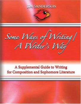 Paperback Some Ways of Writing / A Writer's Way: A Supplemental Guide to Writing for Composition and Sophomore Literature Book