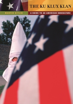 Hardcover The Ku Klux Klan: A Guide to an American Subculture Book