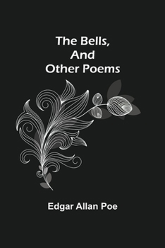 Paperback The Bells, And Other Poems Book