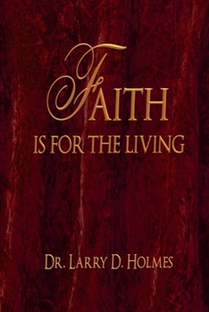 Paperback Faith Is For The Living Book