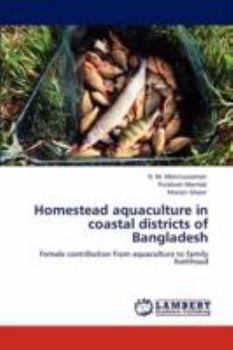 Paperback Homestead aquaculture in coastal districts of Bangladesh Book