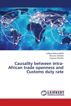 Paperback Causality between intra-African trade openness and Customs duty rate Book