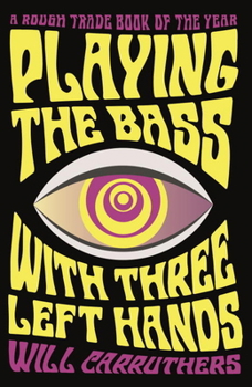Paperback Playing The Bass With Three Left Hands Book