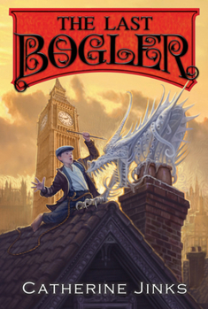 The Last Bogler - Book #3 of the City of Orphans / Bogle