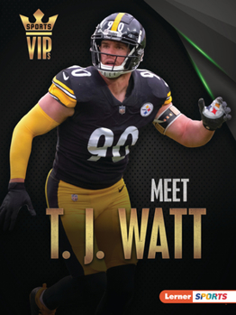 Paperback Meet T. J. Watt: Pittsburgh Steelers Superstar Book