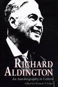 Richard Aldington: An Autobiography in... book