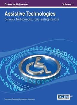 Hardcover Assistive Technologies: Concepts, Methodologies, Tools, and Applications Vol 1 Book