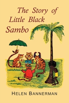 Paperback The Story of Little Black Sambo: Illustrated Edition Book