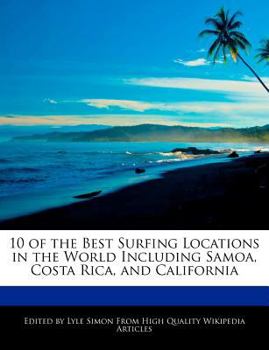 10 of the Best Surfing Locations in the World Including Samoa, Costa Rica, and California