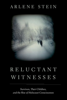 Paperback Reluctant Witnesses: Survivors, Their Children, and the Rise of Holocaust Consciousness Book