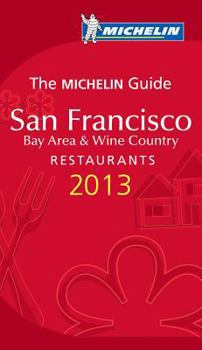 Paperback Michelin Guide San Francisco 2013: Restaurants & Hotels Book