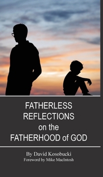 Hardcover Fatherless Reflections on the Fatherhood of God Book