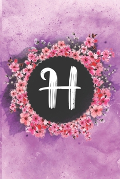Cherry blossom flowers letter H journal: Personalized Monogram Initial H with pretty colorful watercolor pink floral sakura for women & girls || birthday gift idea