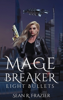 Paperback Mage Breaker Eight Bullets Book