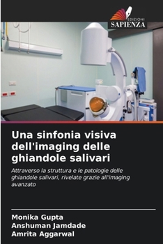 Paperback Una sinfonia visiva dell'imaging delle ghiandole salivari [Italian] Book