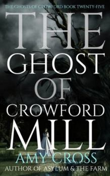 The Ghost of Crowford Mill
