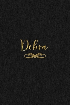 Paperback Debra: Personalized Journal to Write In - Black Gold Custom Name Line Notebook Book