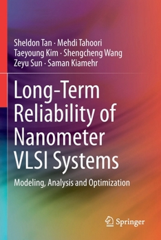 Paperback Long-Term Reliability of Nanometer VLSI Systems: Modeling, Analysis and Optimization Book