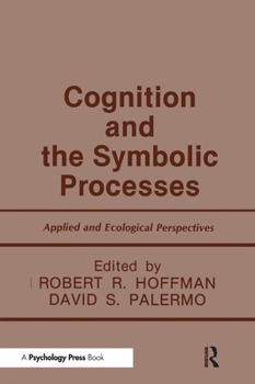 Paperback Cognition and the Symbolic Processes: Applied and Ecological Perspectives Book
