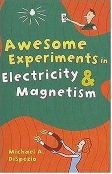 Paperback Awesome Experiments in Electricity & Magnetism Book