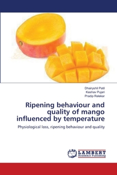 Paperback Ripening behaviour and quality of mango influenced by temperature Book