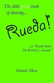 Paperback Rueda!: ...or Rueda Makes the World Go Around! Book