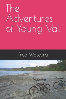 Paperback The Adventures of Young Val Book