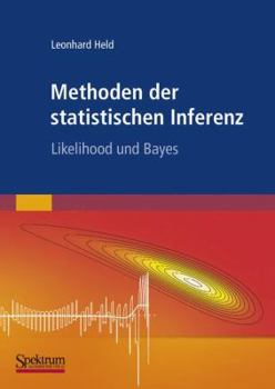 Paperback Methoden Der Statistischen Inferenz: Likelihood Und Bayes [German] Book