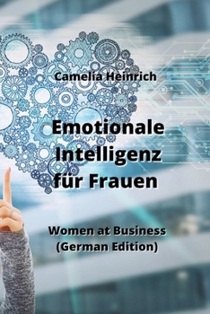 Paperback Emotionale Intelligenz für Frauen: Women at Business (German Edition) Book