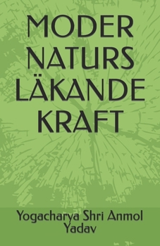 Paperback Moder Naturs Läkande Kraft [Swedish] Book
