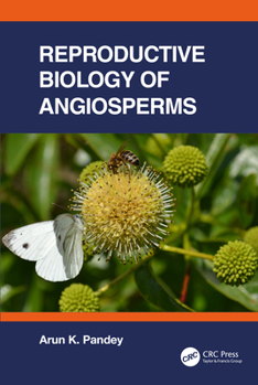 Hardcover Reproductive Biology of Angiosperms Book