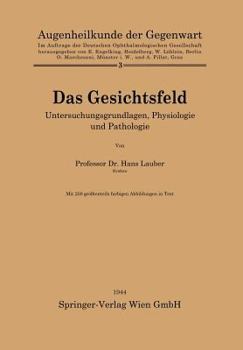 Paperback Das Gesichtsfeld: Untersuchungsgrundlagen, Physiologie Und Pathologie [German] Book