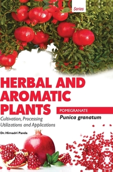 Hardcover HERBAL AND AROMATIC PLANTS - Punica granatum (POMEGRANATE) Book