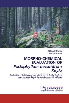 Paperback MORPHO-CHEMICAL EVALUATION OFPodophyllum hexandrum Royle Book