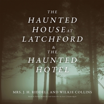 The Haunted House at Latchford & the Haunted Hotel: Library Edition