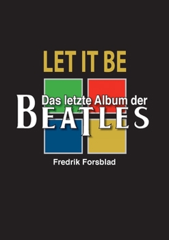 Paperback Let It Be - das letzte Album der Beatles [German] Book