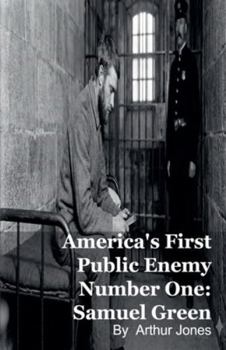 Paperback America's First Public Enemy Number One: Samuel Green Book