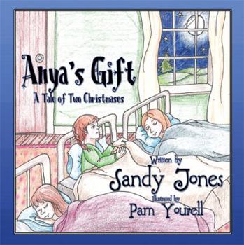 Paperback Anya's Gift: A Tale of Two Christmases Book