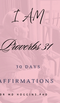 Hardcover I AM Proverbs 31: 30 Days Affirmations Book