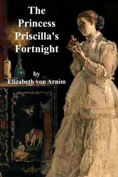 Paperback The Princess Priscilla's Fortnight Book