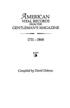 Paperback American Vital Records from the "Gentleman's Magazine, " 1731-1868 Book